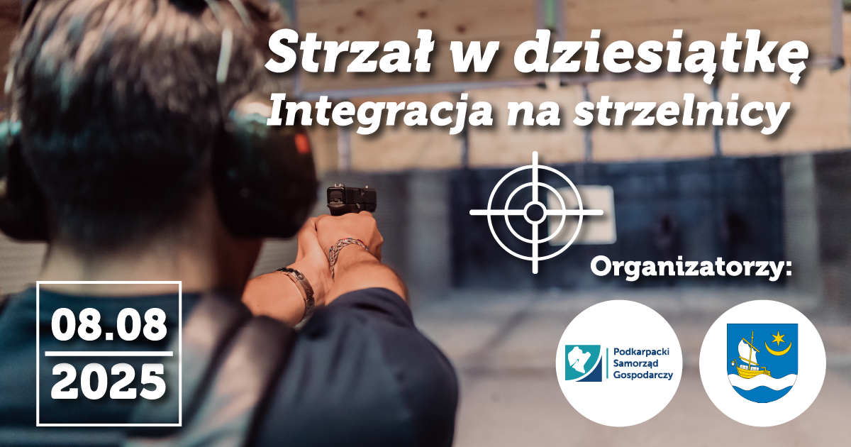 Strzał w dziesiątkę: integracja Podkarpackiego Samorządu Gospodarczego na strzelnicy
